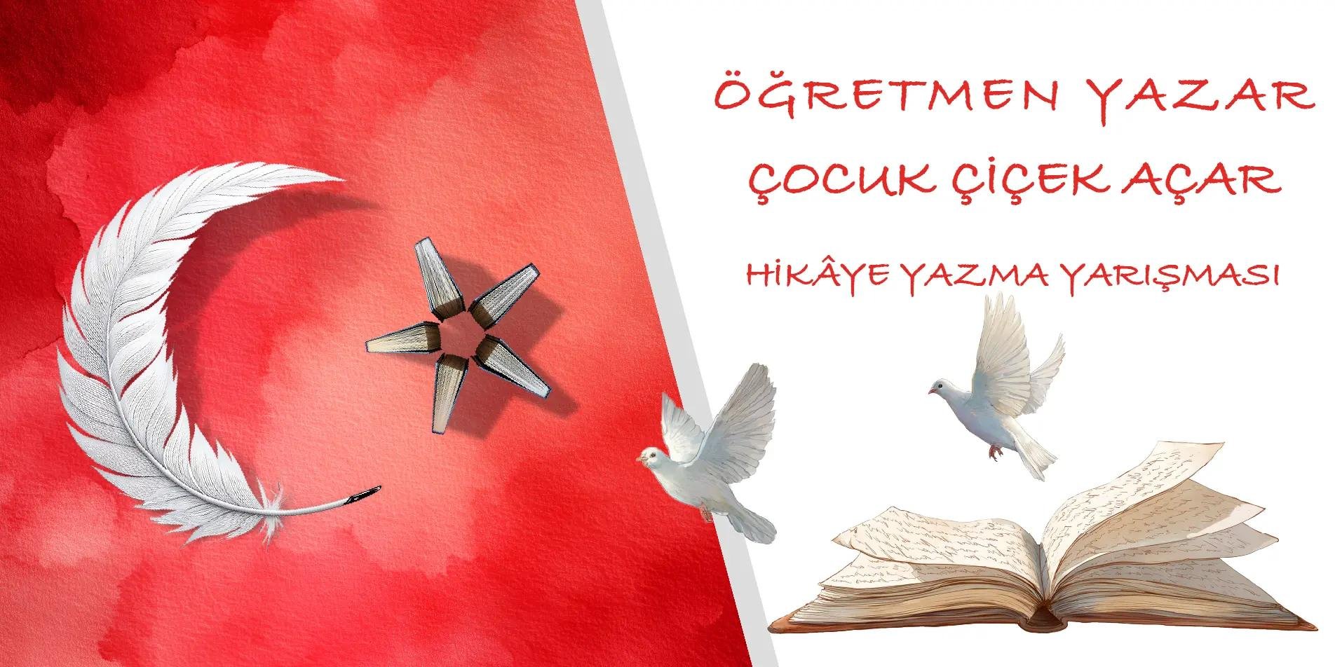 “Öğretmen Yazar, Çocuk Çiçek Açar” temalı hikâye yazma yarışmasında başvurular