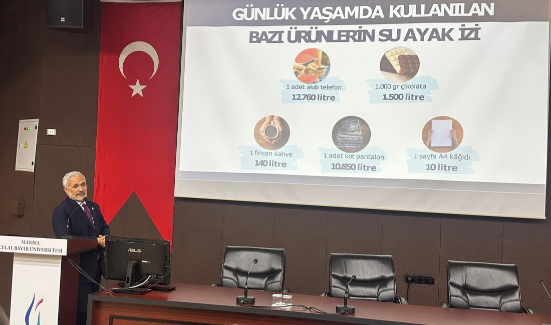 Manisa Celal Bayar Üniversitesi’nde Su Farkındalığı Konferansı Dr. Muzaffer Yurttaş, Manisa Celal Bayar Üniversitesi’nde “Su Yönetimi ve